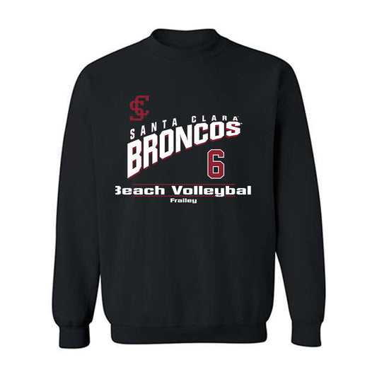 SCU - NCAA Beach Volleyball : Ally Frailey - Classic Fashion Shersey Crewneck Sweatshirt-0