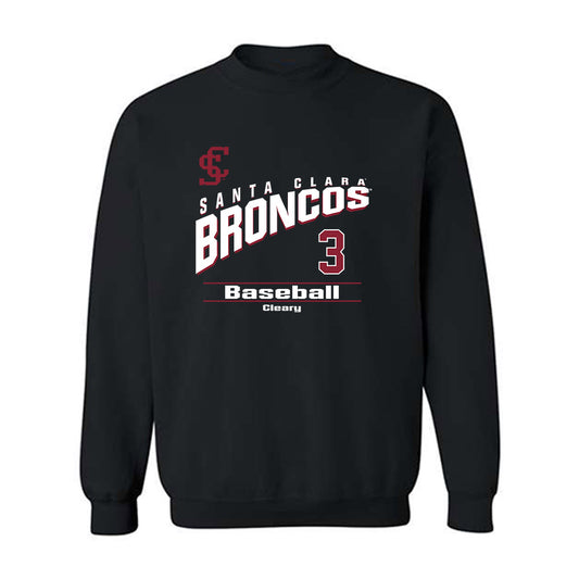 SCU - NCAA Baseball : Ben Cleary - Classic Fashion Shersey Crewneck Sweatshirt