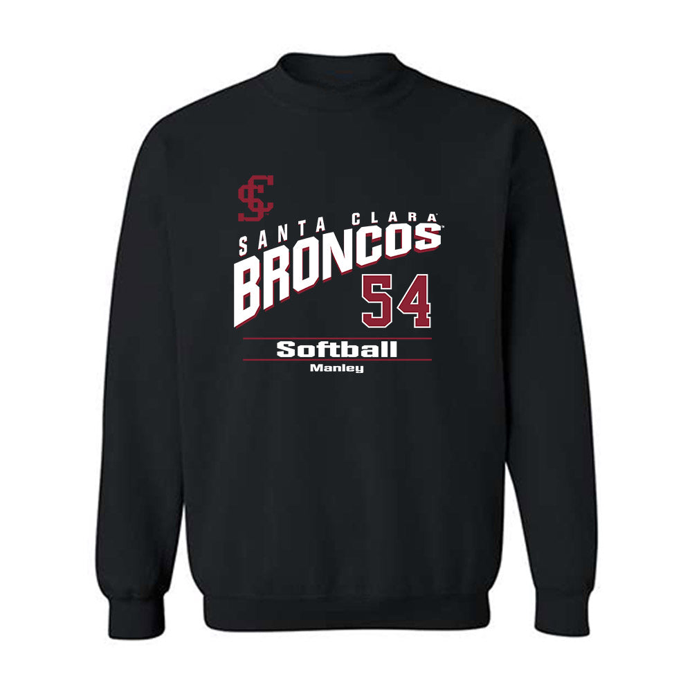 SCU - NCAA Softball : Kendal Manley - Classic Fashion Shersey Crewneck Sweatshirt