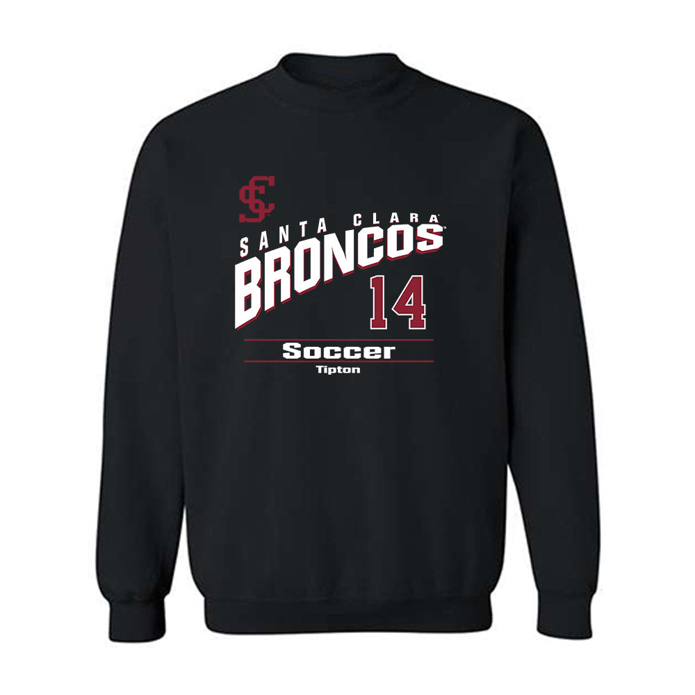 SCU - NCAA Men's Soccer : Tyler Tipton - Classic Fashion Shersey Crewneck Sweatshirt