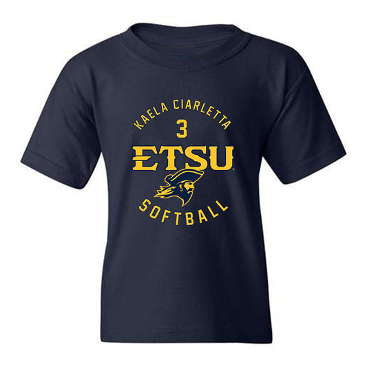 East Tennessee State - NCAA Softball : Kaela Ciarletta - Classic Fashion Shersey Youth T-Shirt