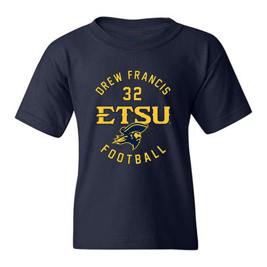 East Tennessee State - NCAA Football : Drew Francis - Classic Fashion Shersey Youth T-Shirt-0
