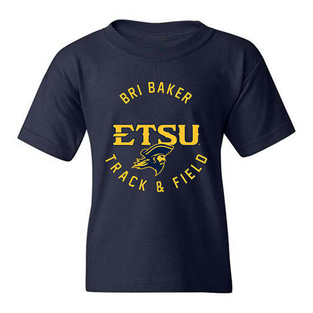 East Tennessee State - NCAA Women's Track & Field : Bri Baker - Classic Fashion Shersey Youth T-Shirt-0