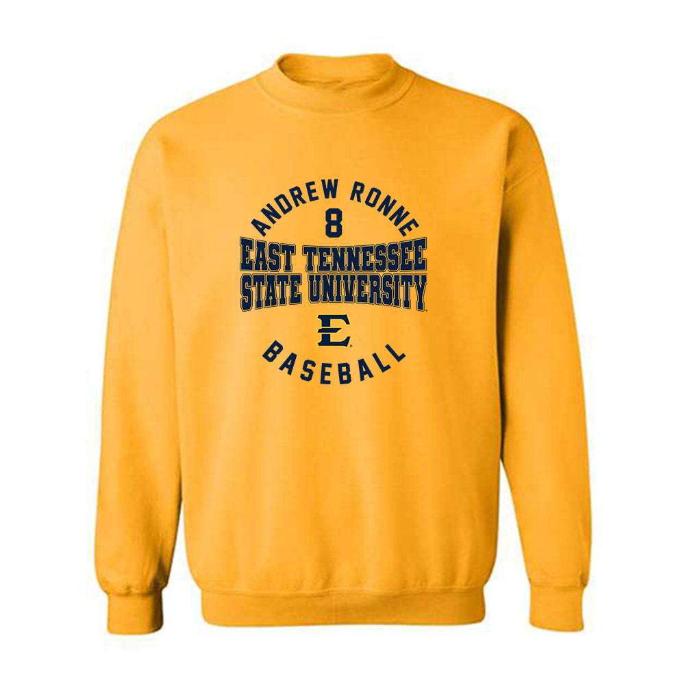 East Tennessee State - NCAA Baseball : Andrew Ronne - Classic Fashion Shersey Crewneck Sweatshirt