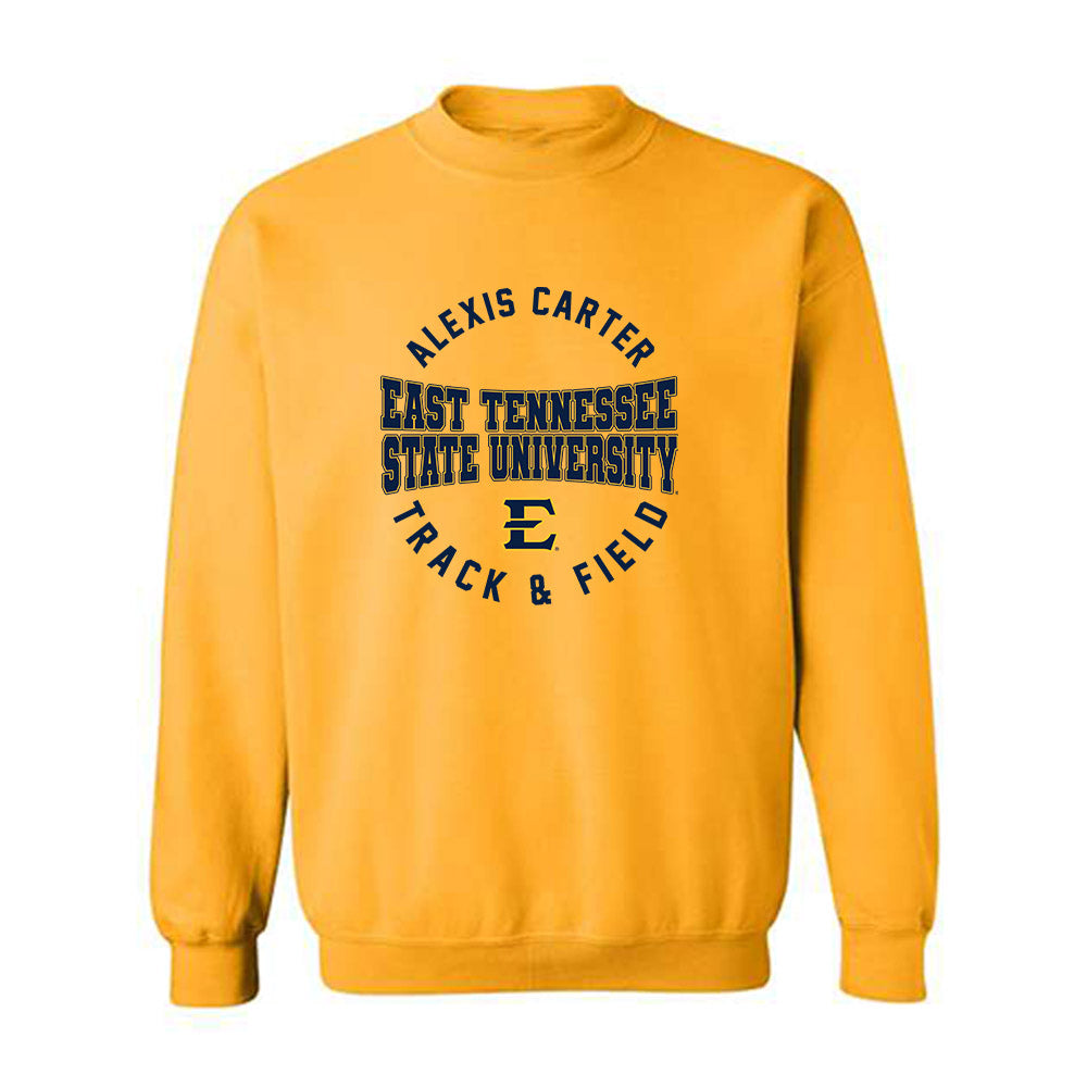 East Tennessee State - NCAA Women's Track & Field : Alexis Carter - Classic Fashion Shersey Crewneck Sweatshirt