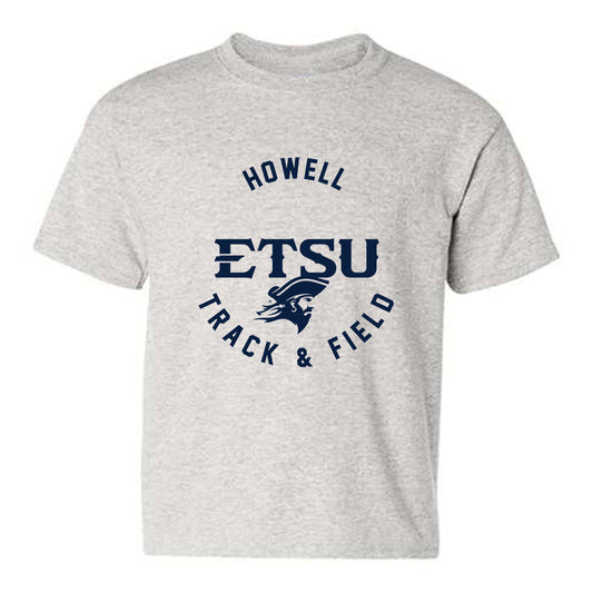 East Tennessee State - NCAA Women's Track & Field : Morri Howell - Classic Fashion Shersey Youth T-Shirt-0