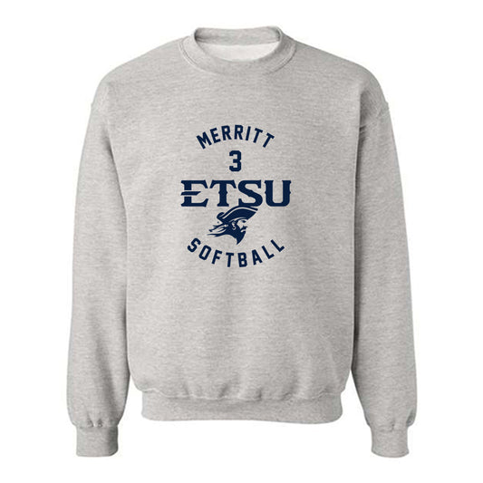 East Tennessee State - NCAA Softball : Addison Merritt - Classic Fashion Shersey Crewneck Sweatshirt