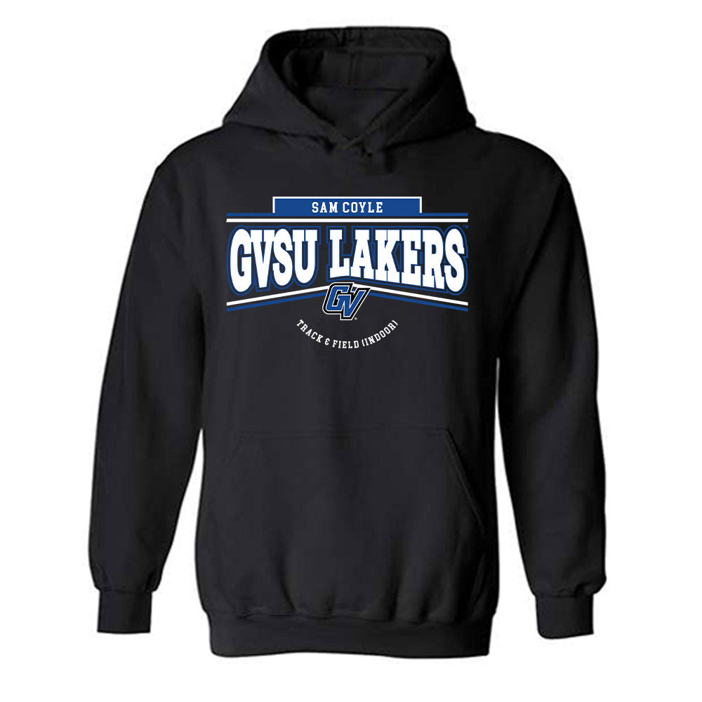 Grand Valley - NCAA Men's Track & Field : Sam Coyle - Classic Fashion Shersey Hooded Sweatshirt-0