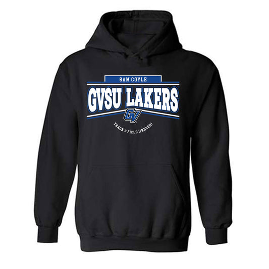 Grand Valley - NCAA Men's Track & Field : Sam Coyle - Classic Fashion Shersey Hooded Sweatshirt-0