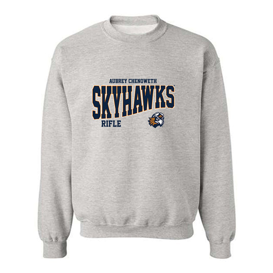 UT Martin - NCAA Rifle : Aubrey Chenoweth - Classic Fashion Shersey Crewneck Sweatshirt