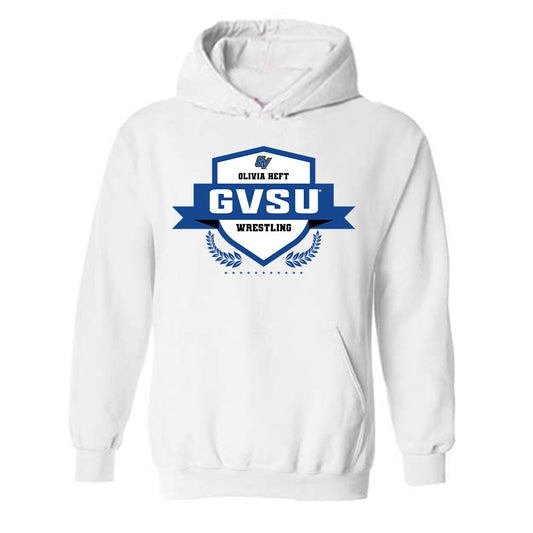 Grand Valley - NCAA Wrestling : Olivia Heft - Classic Fashion Shersey Hooded Sweatshirt