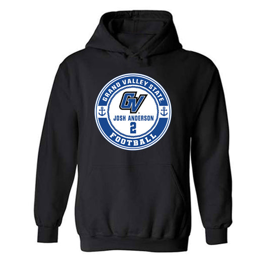 Grand Valley - NCAA Football : Josh Anderson - Classic Fashion Shersey Hooded Sweatshirt-0