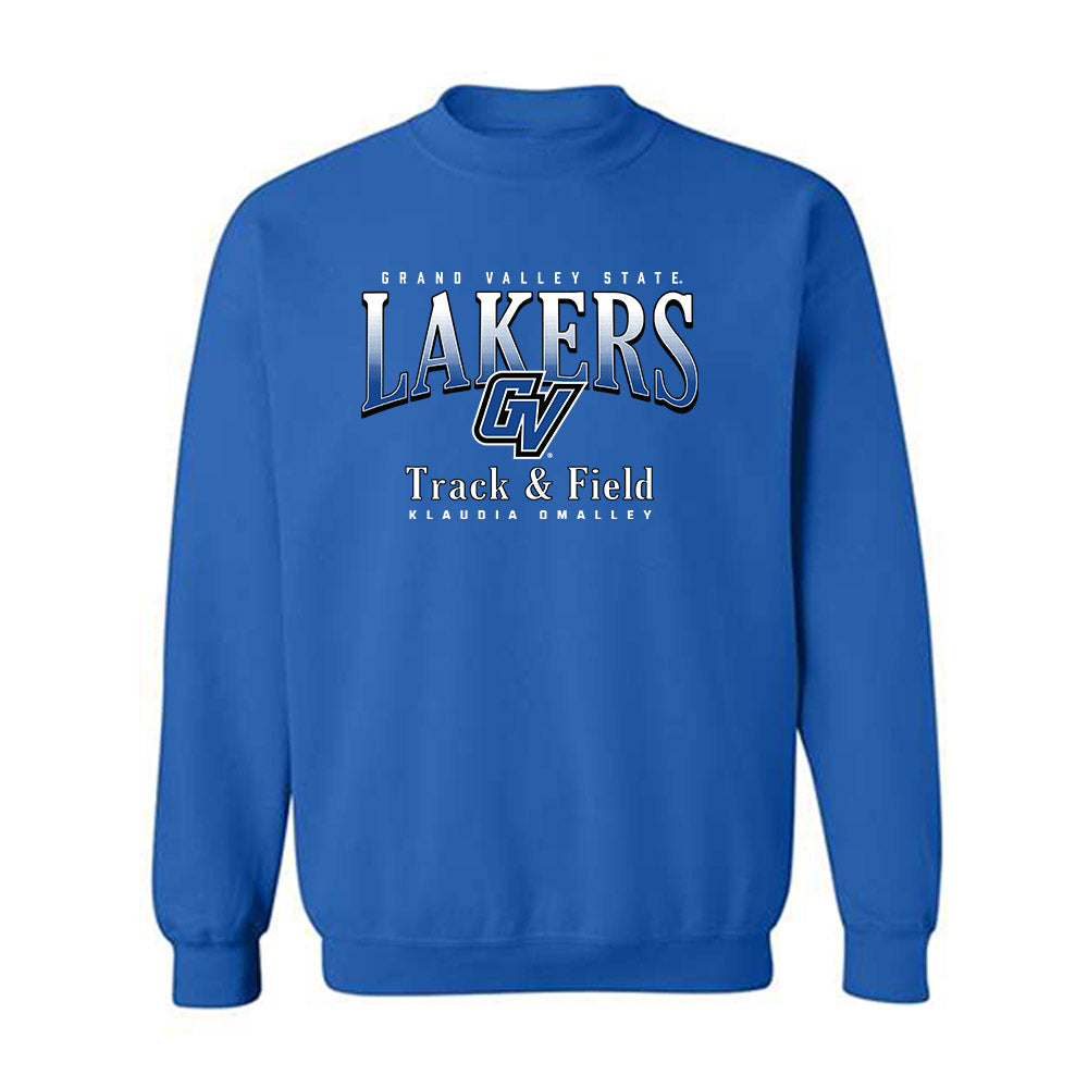 Grand Valley - NCAA Women's Track & Field : Klaudia OMalley - Classic Fashion Shersey Crewneck Sweatshirt-0