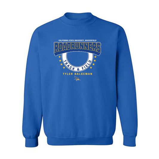 CSU Bakersfield - NCAA Men's Track & Field : Tyler Balgeman - Classic Fashion Shersey Crewneck Sweatshirt