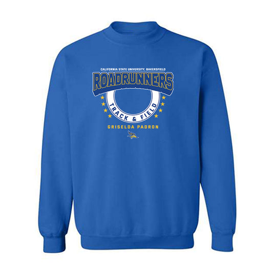 CSU Bakersfield - NCAA Women's Track & Field : Griselda Padron - Classic Fashion Shersey Crewneck Sweatshirt-0