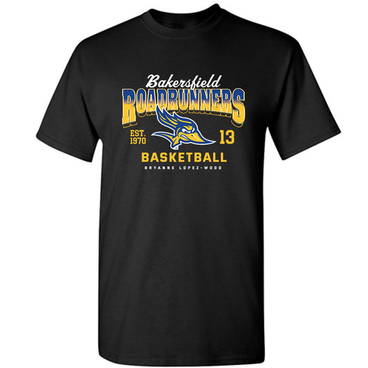 CSU Bakersfield - NCAA Women's Basketball : Bryanne Lopez-Wood - Classic Fashion Shersey T-Shirt