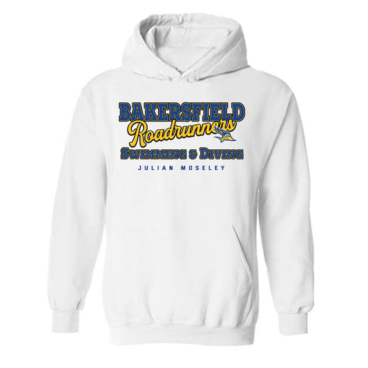 CSU Bakersfield - NCAA Men's Swimming & Diving : Julian Moseley - Hooded Sweatshirt Classic Fashion Shersey