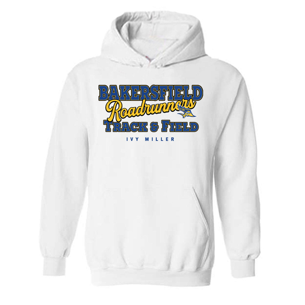 CSU Bakersfield - NCAA Women's Track & Field : Ivy Miller - Classic Fashion Shersey Hooded Sweatshirt