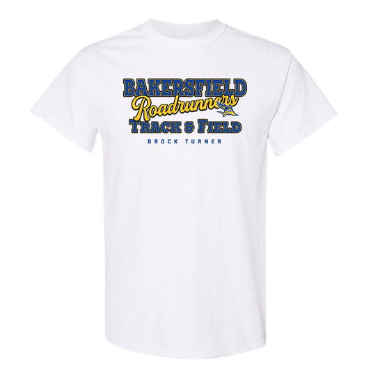 CSU Bakersfield - NCAA Men's Track & Field : Brock Turner - Classic Fashion Shersey T-Shirt