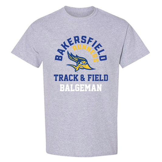 CSU Bakersfield - NCAA Men's Track & Field : Tyler Balgeman - Classic Fashion Shersey T-Shirt-0
