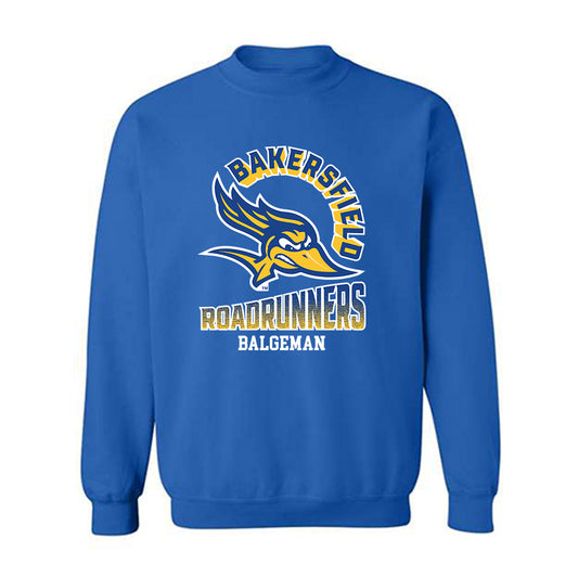CSU Bakersfield - NCAA Men's Track & Field : Tyler Balgeman - Classic Fashion Shersey Crewneck Sweatshirt