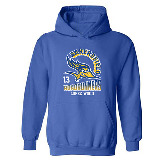 CSU Bakersfield - NCAA Women's Basketball : Bryanne Lopez-Wood - Classic Fashion Shersey Hooded Sweatshirt