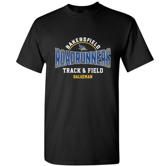 CSU Bakersfield - NCAA Men's Track & Field : Tyler Balgeman - Classic Fashion Shersey T-Shirt-0