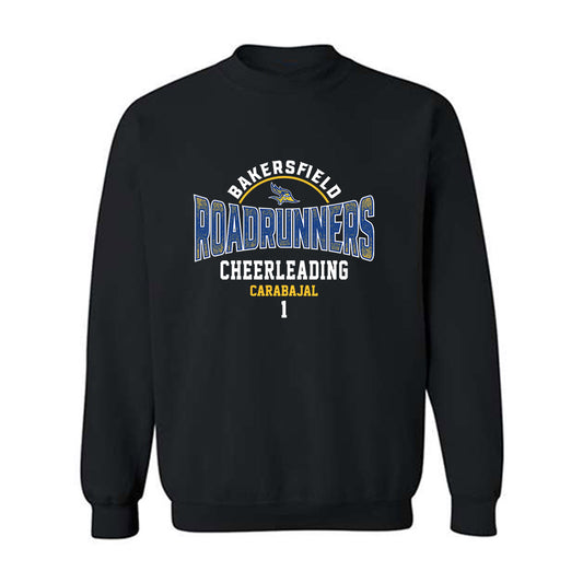 CSU Bakersfield - NCAA Cheerleading : Eliee Carabajal - Classic Fashion Shersey Crewneck Sweatshirt