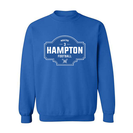 Hampton - NCAA Football : Mj Moultrie - Classic Fashion Shersey Crewneck Sweatshirt-0