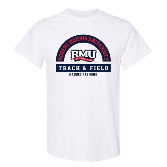 Robert Morris - NCAA Women's Track & Field : Maddie Raymond - Classic Fashion Shersey T-Shirt-0