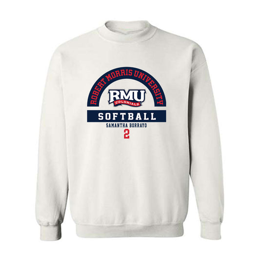 Robert Morris - NCAA Softball : Samantha Borrayo - Classic Fashion Shersey Crewneck Sweatshirt-0