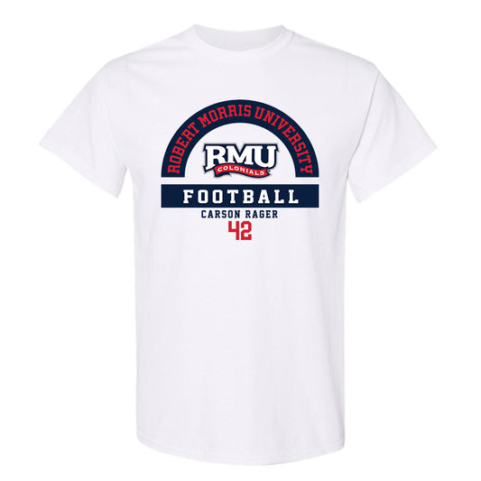 Robert Morris - NCAA Football : Carson Rager - Classic Fashion Shersey T-Shirt-0