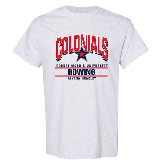 Robert Morris - NCAA Women's Rowing : Alyssa Headley - Classic Fashion Shersey T-Shirt