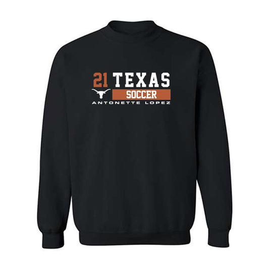 Texas - NCAA Women's Soccer : Antonette lopez - Classic Fashion Shersey Crewneck Sweatshirt-0