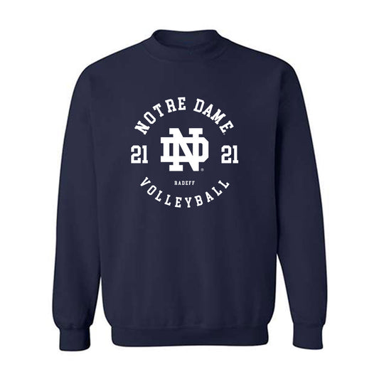 Notre Dame - NCAA Women's Volleyball : Maria Radeff - Classic Fashion Shersey Crewneck Sweatshirt