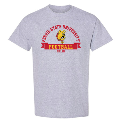 Ferris State - NCAA Football : Coties Gillen - Classic Fashion Shersey T-Shirt-0