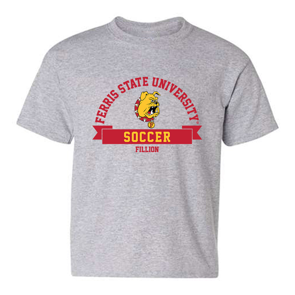 Ferris State - NCAA Women's Soccer : Morgan Fillion - Classic Fashion Shersey Youth T-Shirt-0