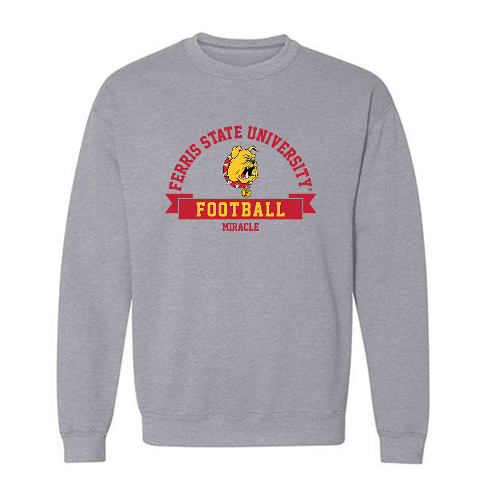 Ferris State - NCAA Football : Travis Miracle - Classic Fashion Shersey Crewneck Sweatshirt-0