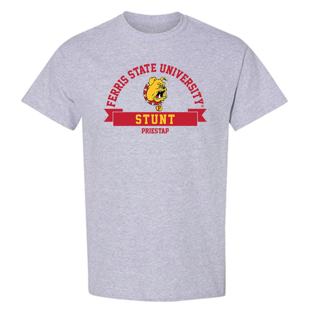 Ferris State - STUNT : Julia Priestap - Classic Fashion Shersey T-Shirt-0