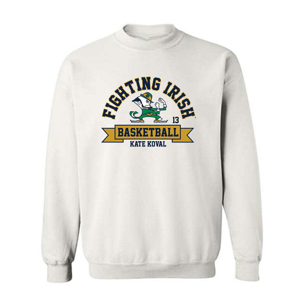 Notre Dame - NCAA Women's Basketball : Kate Koval - Classic Fashion Shersey Crewneck Sweatshirt