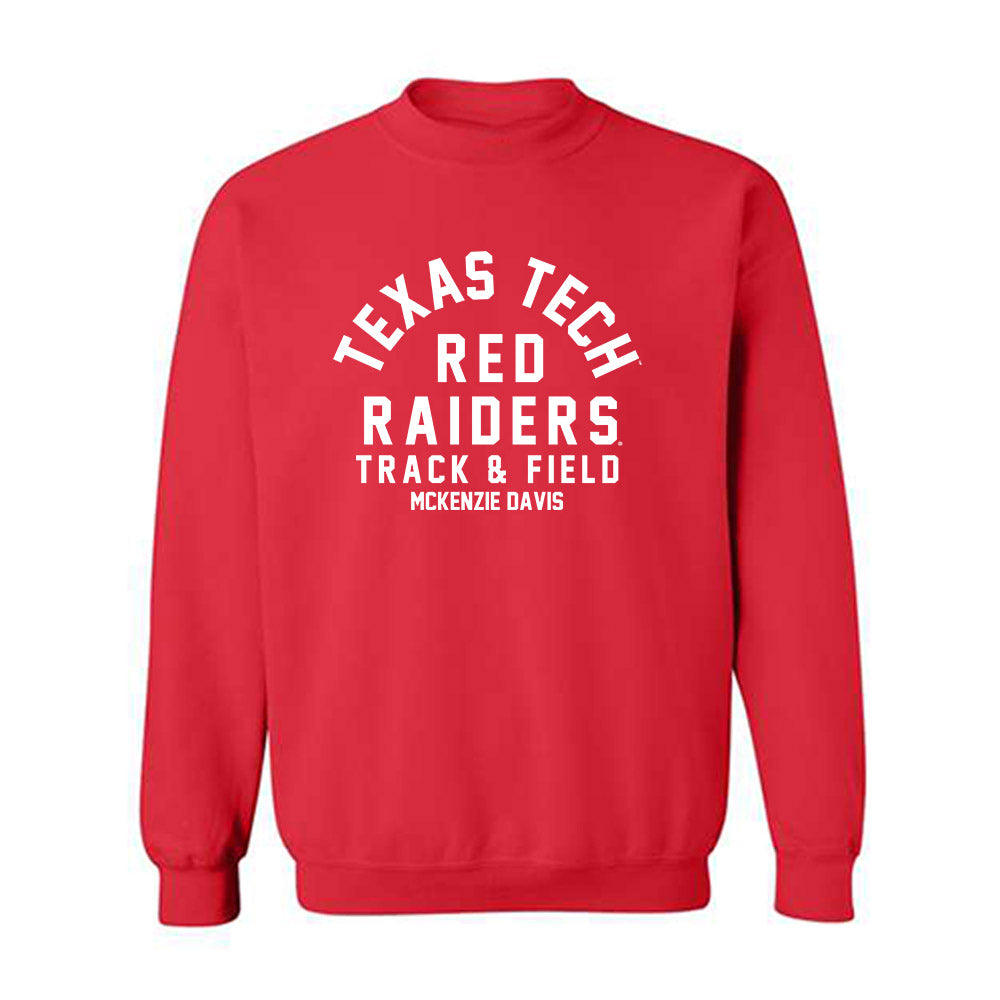 Texas Tech - NCAA Women's Track & Field : McKenzie Davis - Classic Fashion Shersey Crewneck Sweatshirt-0