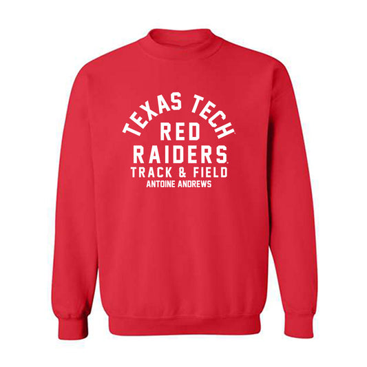 Texas Tech - NCAA Men's Track & Field : Antoine Andrews - Classic Fashion Shersey Crewneck Sweatshirt-0
