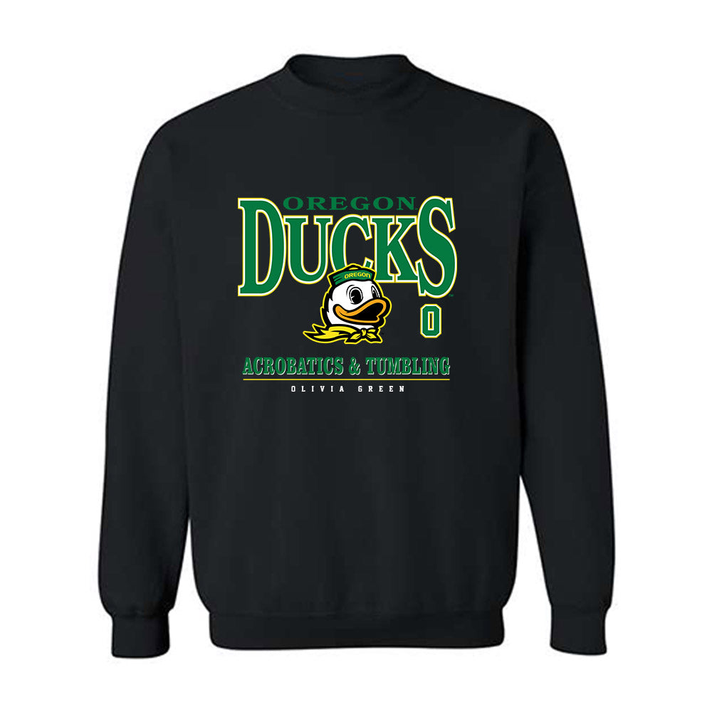 Oregon - NCAA Acrobatics & Tumbling : Olivia Green - Classic Fashion Shersey Crewneck Sweatshirt-0
