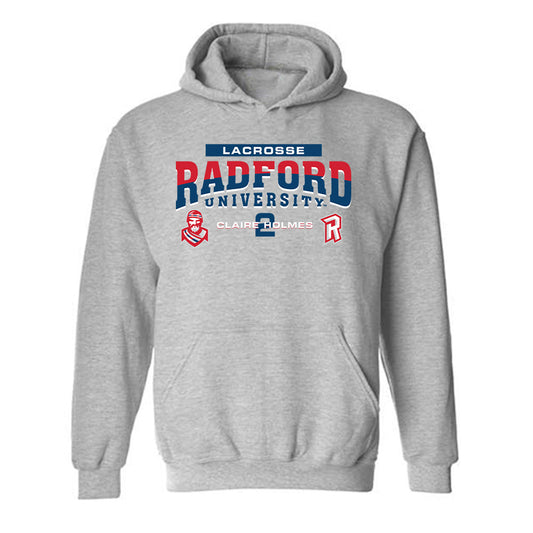 Radford - NCAA Women's Lacrosse : claire holmes - Classic Fashion Shersey Hooded Sweatshirt-0