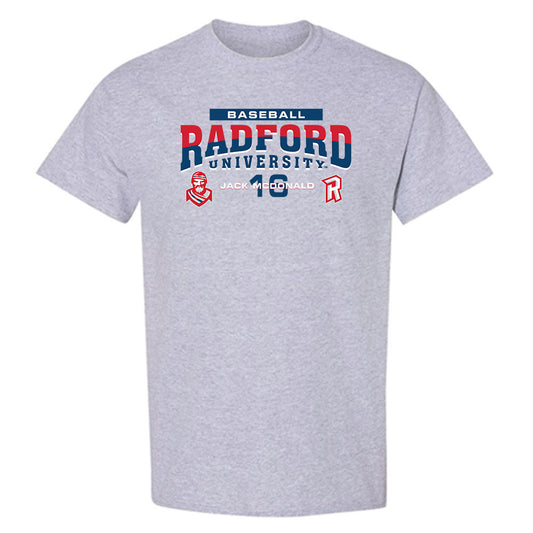 Radford - NCAA Baseball : Jack McDonald - Classic Fashion Shersey T-Shirt