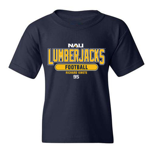 Northern Arizona - NCAA Football : Richard Kwete - Classic Fashion Shersey Youth T-Shirt