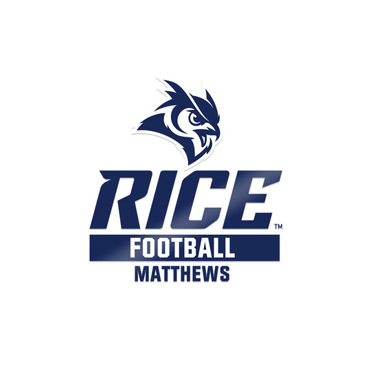 Rice - NCAA Football : Payton Matthews - Sticker-0