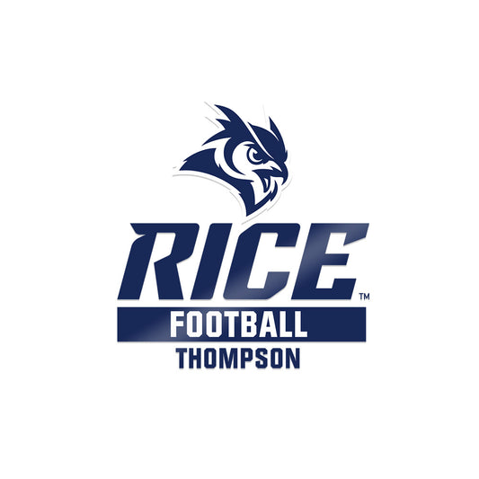 Rice - NCAA Football : Tyson Thompson - Sticker-0