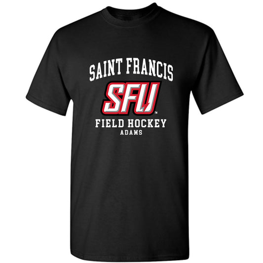 St. Francis - NCAA Women's Field Hockey : Hailee Adams - Classic Fashion Shersey T-Shirt-0