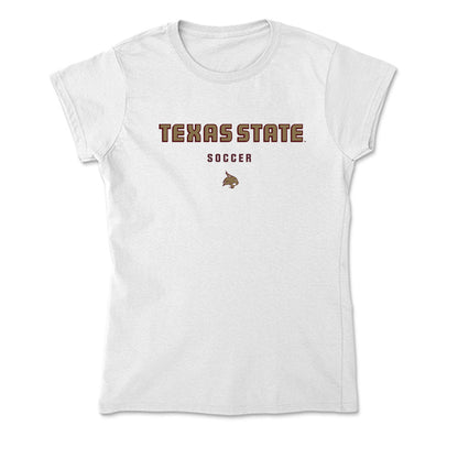 Texas State - NCAA Women's Soccer : Katelyn Chrisman - Soft Style Women’s T-Shirt-0